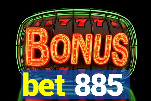 bet 885